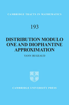 Distribution Modulo One and Diophantine Approximation - Yann Bugeaud