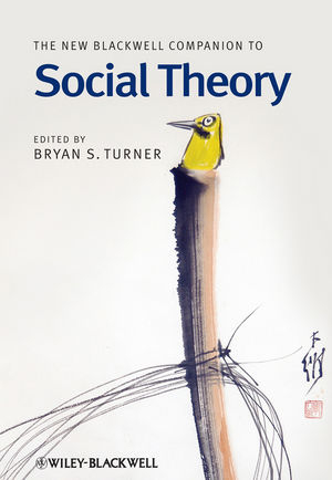 The New Blackwell Companion to Social Theory - 