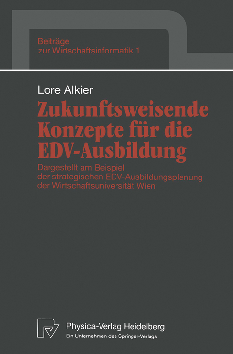 Zukunftsweisende Konzepte für die EDV-Ausbildung - Lore Alkier