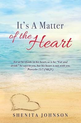 It's A Matter of the Heart - Shenita Johnson