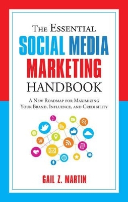 The Essential Social Media Marketing Handbook - Gail Z. Martin