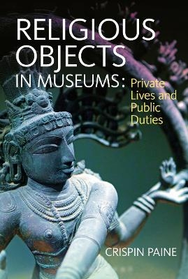 Religious Objects in Museums - Crispin Paine