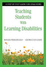 Teaching Students With Learning Disabilities - Roger Pierangelo, George A. Giuliani