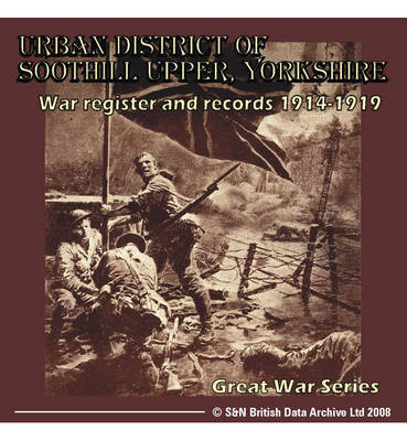 Yorkshire, Urban District of Soothill Upper War Register and Records 1914-1919