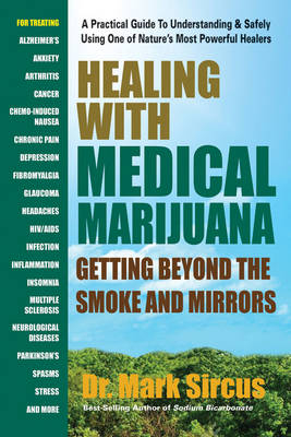 Healing with Medicinal Marijuana - Dr. Mark Sircus