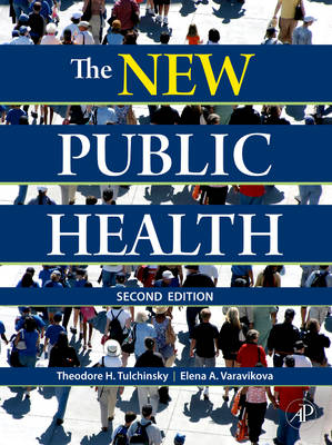 The New Public Health - Theodore H Tulchinsky, Elena A Varavikova