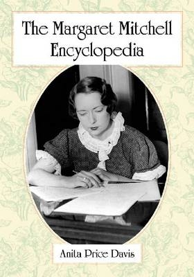 The Margaret Mitchell Encyclopedia - Anita Price Davis