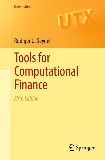 Tools for Computational Finance - Rüdiger U. Seydel