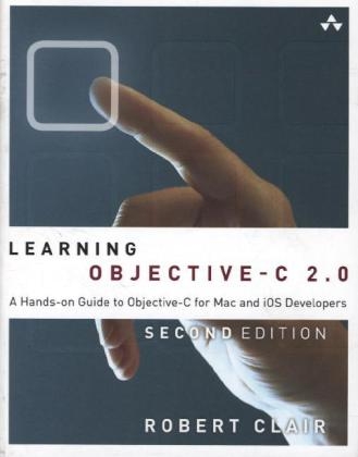 Learning Objective-C 2.0 - Robert Clair