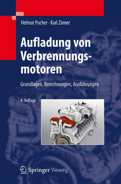 Aufladung von Verbrennungsmotoren - Helmut Pucher, Karl Zinner