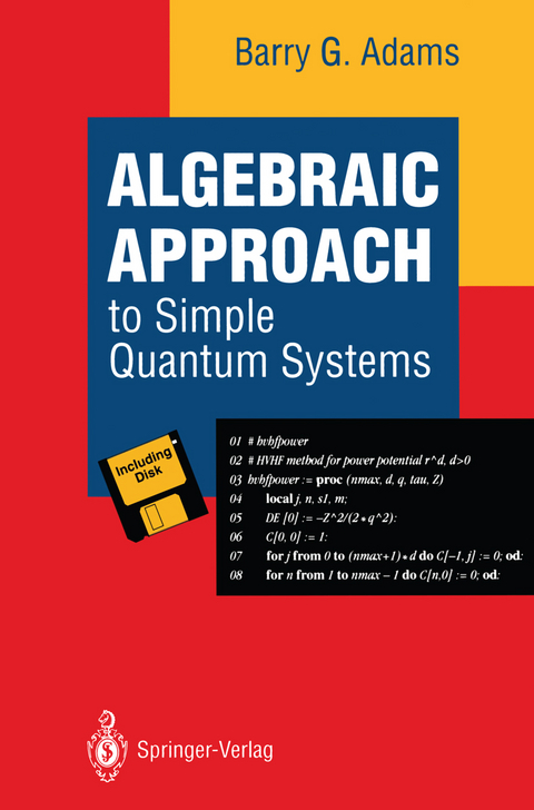 Algebraic Approach to Simple Quantum Systems - Barry G. Adams