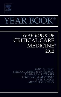 Year Book of Critical Care Medicine 2012 - David J. Dries, Sergio L. Zanotti-Cavazzoni