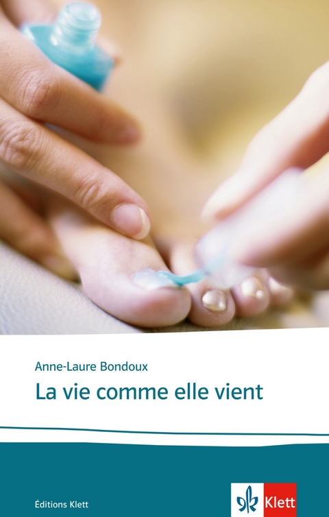 La vie comme elle vient - Anne-Laure Bondoux