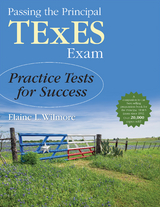 Passing the Principal TExES Exam - Elaine L. Wilmore