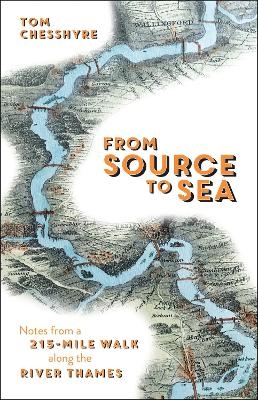 From Source to Sea - Tom Chesshyre