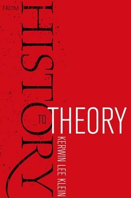 From History to Theory - Kerwin Lee Klein