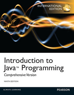 Introduction to Java Programming, Comprehensive Version with MyProgrammingLab: International Edition - Y. Daniel Liang