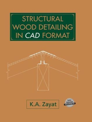 Structural Wood Detailing in CAD Format - K.A. Zayat