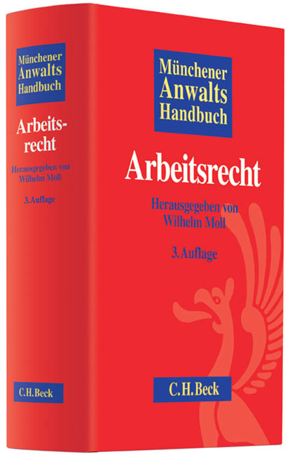 Münchener Anwaltshandbuch Arbeitsrecht - 