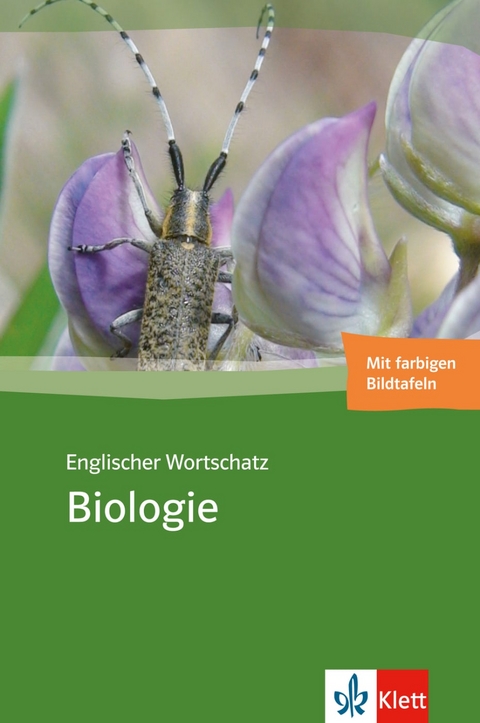 Englischer Wortschatz Biologie - Dr. Carola Burgtorf, Melanie Gersdorf, Dr. Peter Menke, Christine Schmeling-Rößler, Ina Ullrich