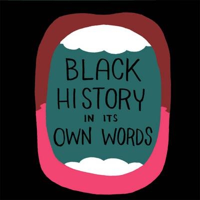 Black History in Its Own Words - Ron Wimberly