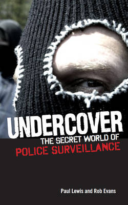 Undercover - Rob Evans, Paul Lewis
