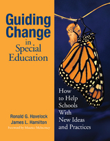 Guiding Change in Special Education -  James L. Hamilton,  Ronald G. Havelock