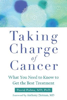 Taking Charge of Cancer - Dr. David Palma