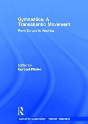 Gymnastics, a Transatlantic Movement - 