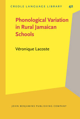 Phonological Variation in Rural Jamaican Schools - Véronique Lacoste