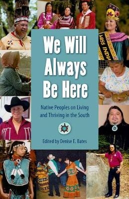 We Will Always Be Here - Denise E. Bates