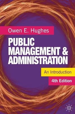 Public Management and Administration - Owen Hughes