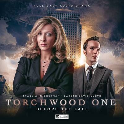 Torchwood One: Before the Fall - Joseph Lidster, Jenny T. Colgan, Matt Fitton