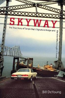 Skyway - Bill DeYoung