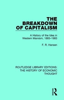 The Breakdown of Capitalism - F. R. Hansen