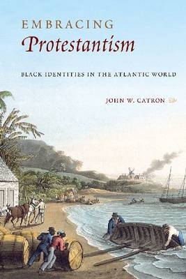 Embracing Protestantism - John W. Catron