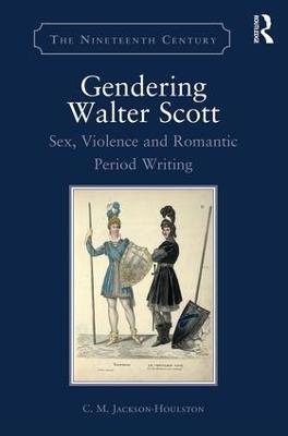 Gendering Walter Scott - C.M. Jackson-Houlston