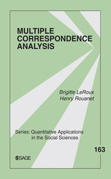 Multiple Correspondence Analysis - Brigitte Le Roux, Henry Rouanet, Inc. SAGE Publications