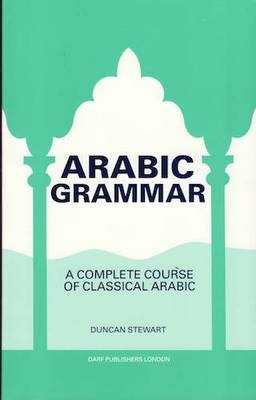 A Practical Arabic Grammar - Duncan Stewart