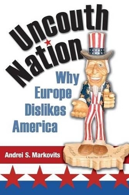 Uncouth Nation - Andrei S. Markovits