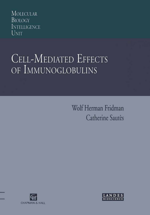 Cell-Mediated Effects of Immunoglobulins - Wolf H. Fridman