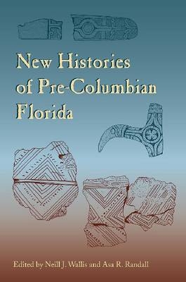 New Histories of Pre-Columbian Florida - 