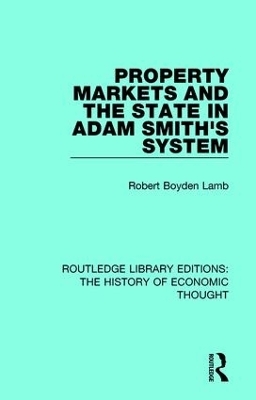 Property Markets and the State in Adam Smith's System - Robert Boyden Lamb