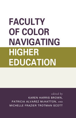 Faculty of Color Navigating Higher Education - 
