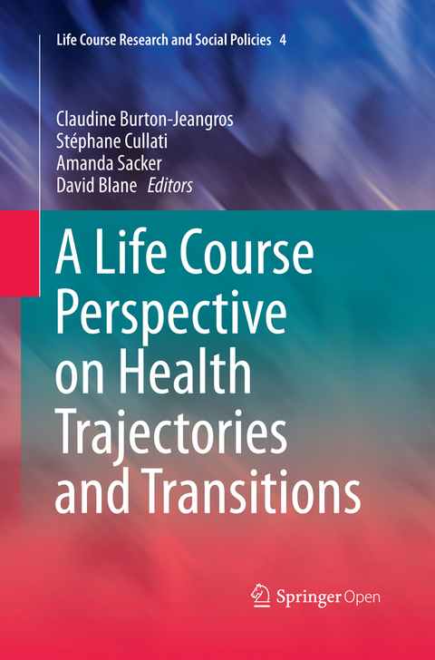 A Life Course Perspective on Health Trajectories and Transitions - 