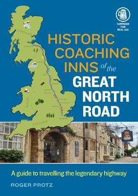 Historic Coaching Inns of the Great North Road - Roger Protz