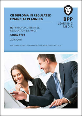 CII R01 Financial Services, Regulation and Ethics -  BPP Learning Media