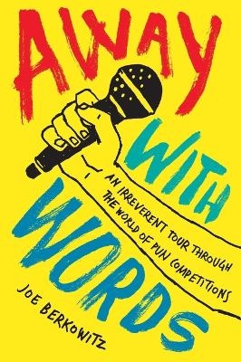 Away with Words - Joe Berkowitz
