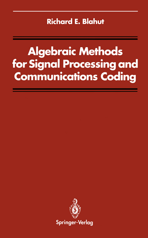 Algebraic Methods for Signal Processing and Communications Coding - Richard E. Blahut