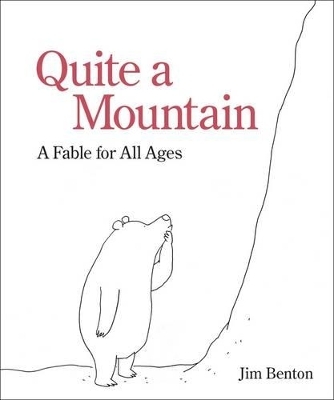 Quite a Mountain - Jim Benton